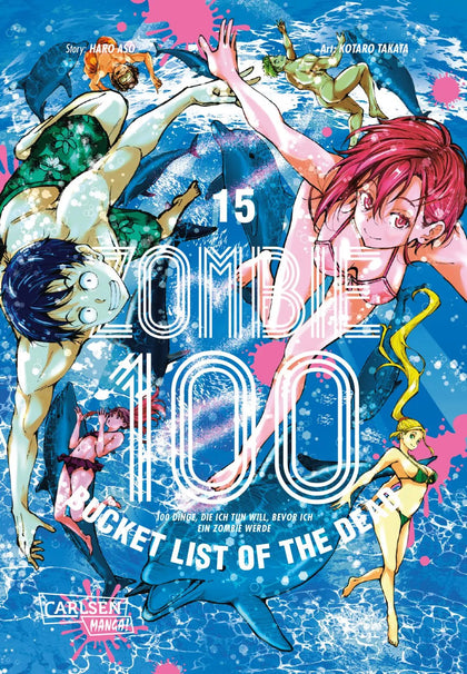 Buchcover von 'Zombie 100 – Bucket List of the Dead 15' - Taschenbuch von Kotaro TAKATA