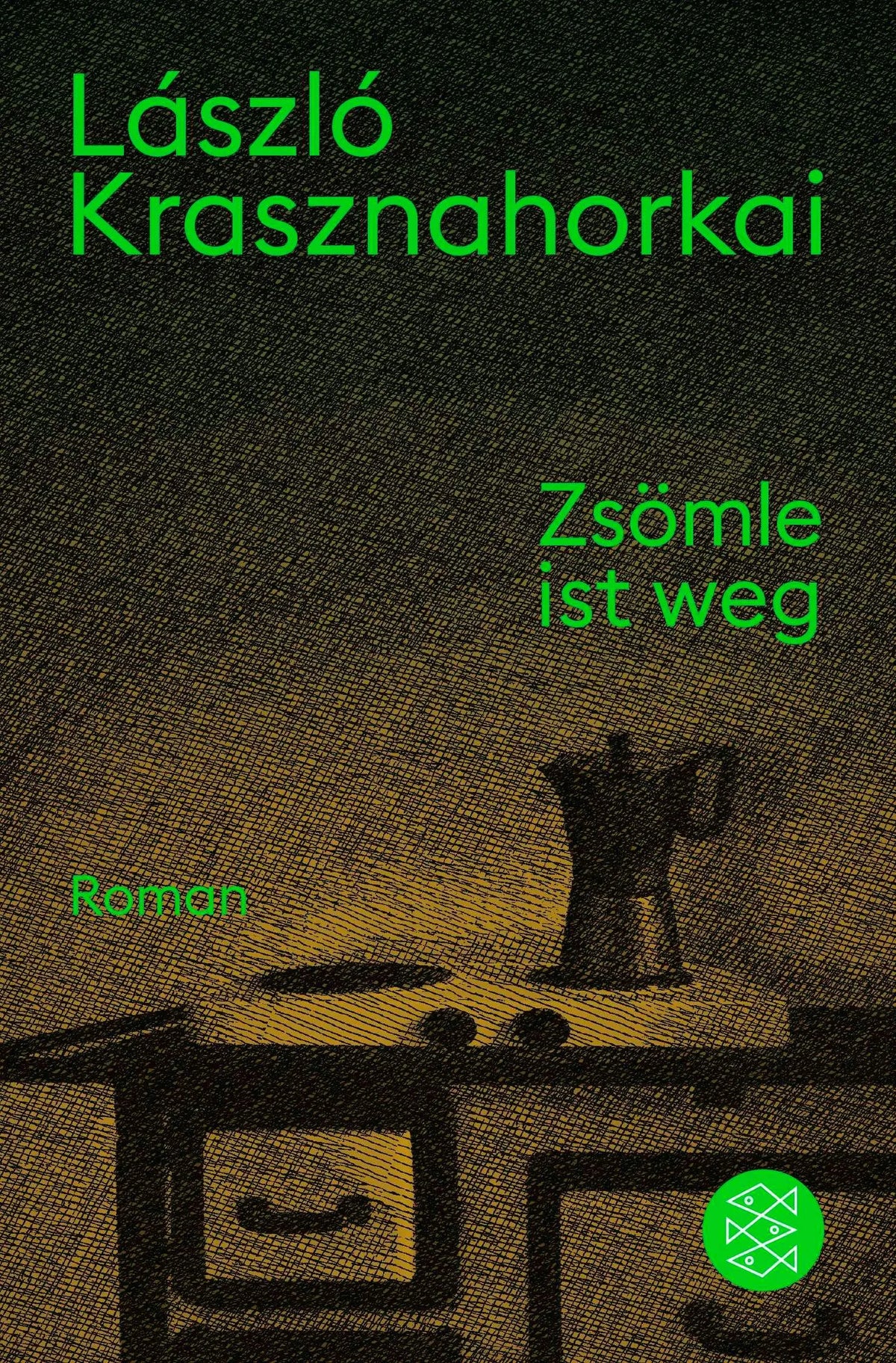 Cover: Zsömle ist weg (Taschenbuch) von László Krasznahorkai
