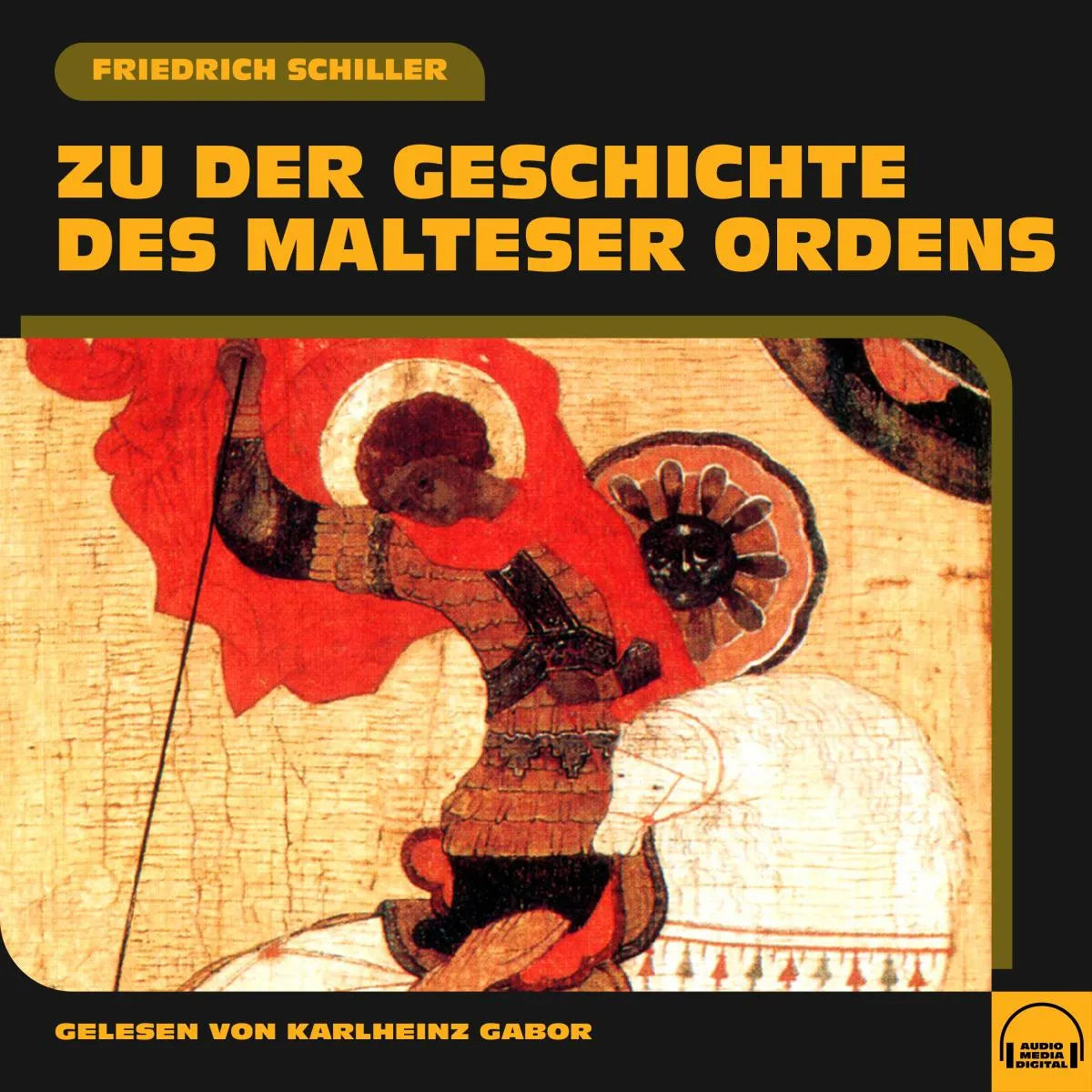Cover: Zu der Geschichte des Malteser Ordens (Hörbuch Download) von Friedrich Schiller