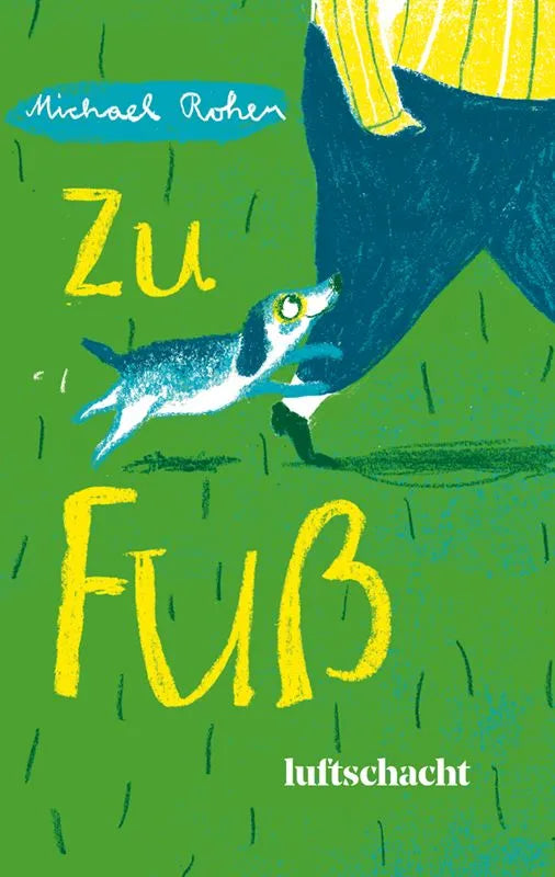 Cover: Zu Fuß (Hardcover) von Michael Roher