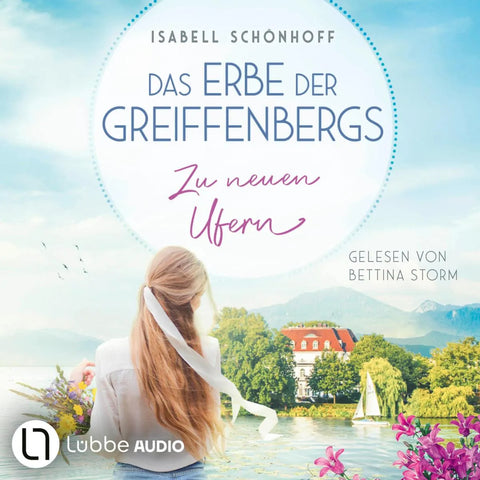 Zu neuen Ufern - Das Erbe der Greiffenbergs, Teil 2