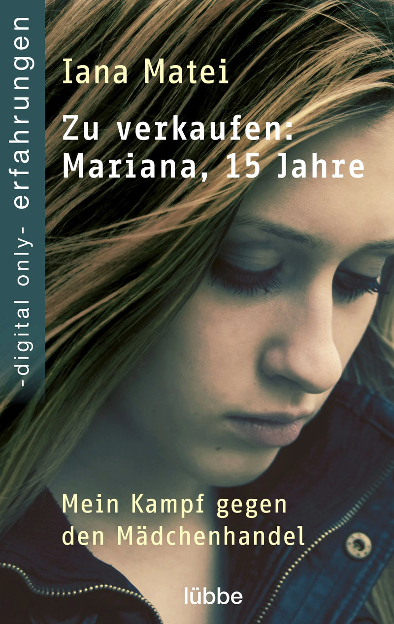 Zu verkaufen: Mariana, 15 Jahre | Mein Kampf gegen den Mädchenhandel