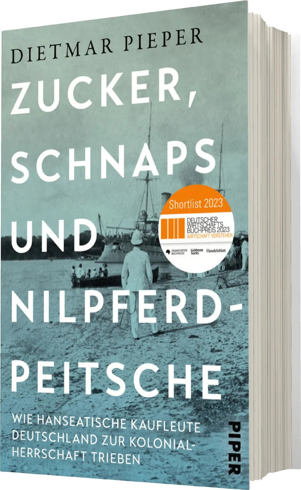 Dietmar Pieper - Zucker, Schnaps und Nilpferdpeitsche