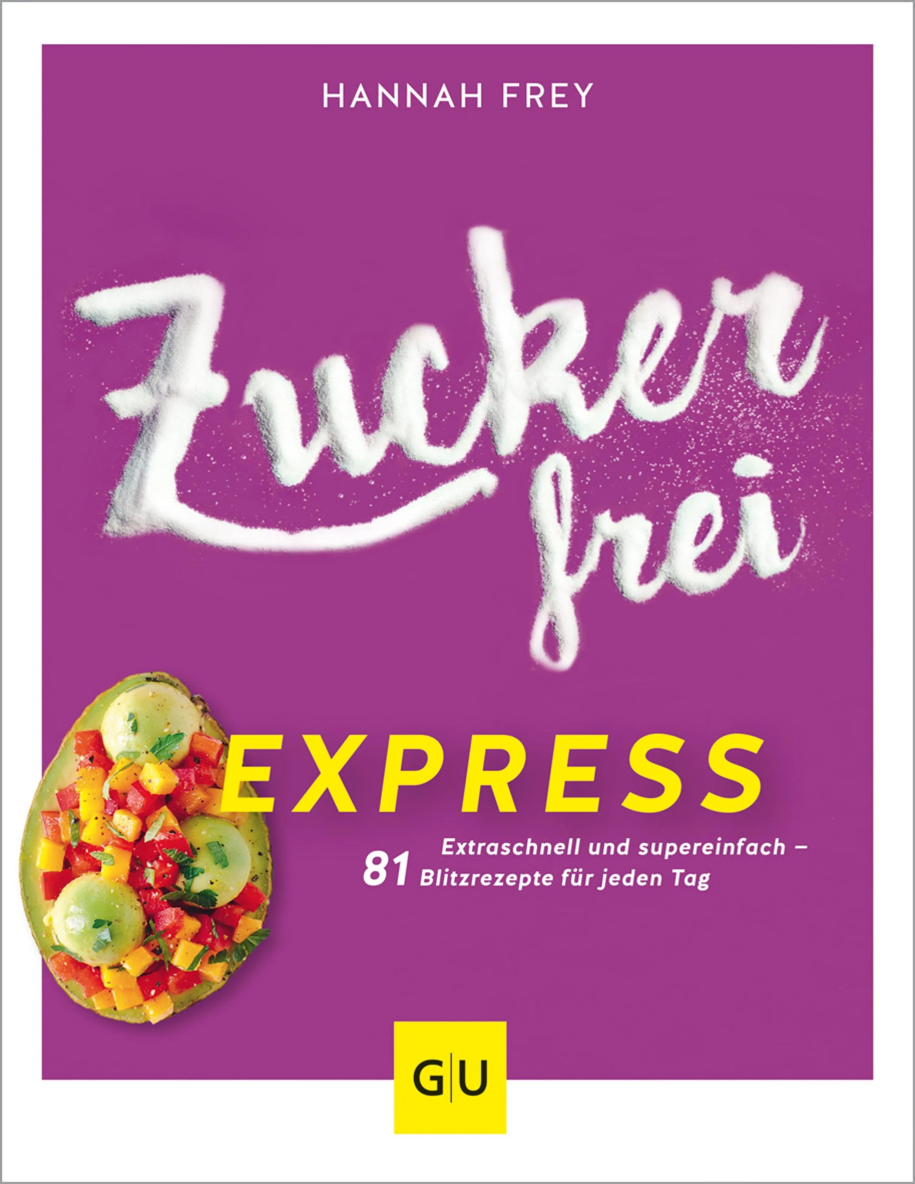 Cover: Zuckerfrei Express (E-Book) von Hannah Frey