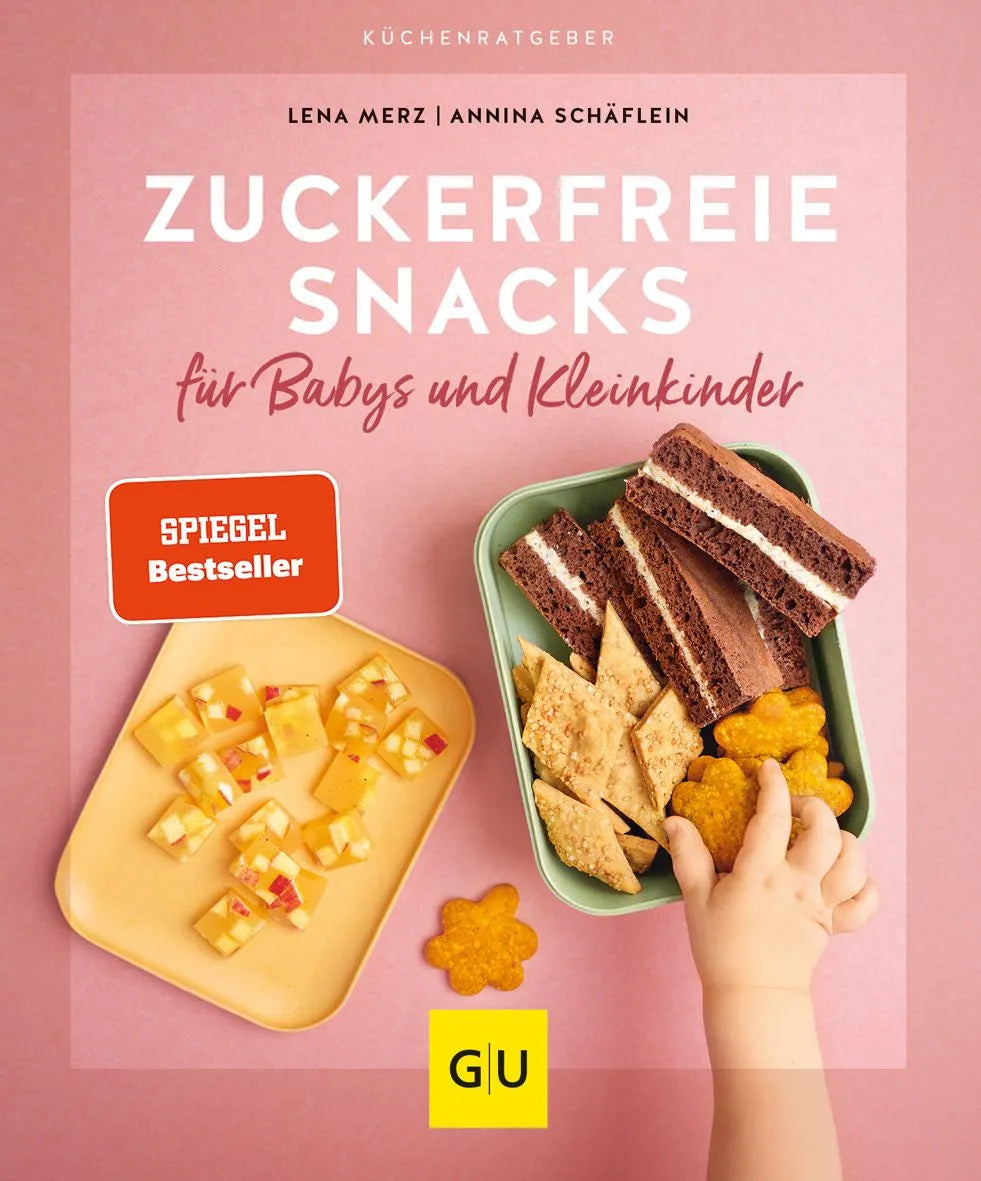 Cover: Zuckerfreie Snacks für Babys und Kleinkinder (Paperback) von Lena Merz
