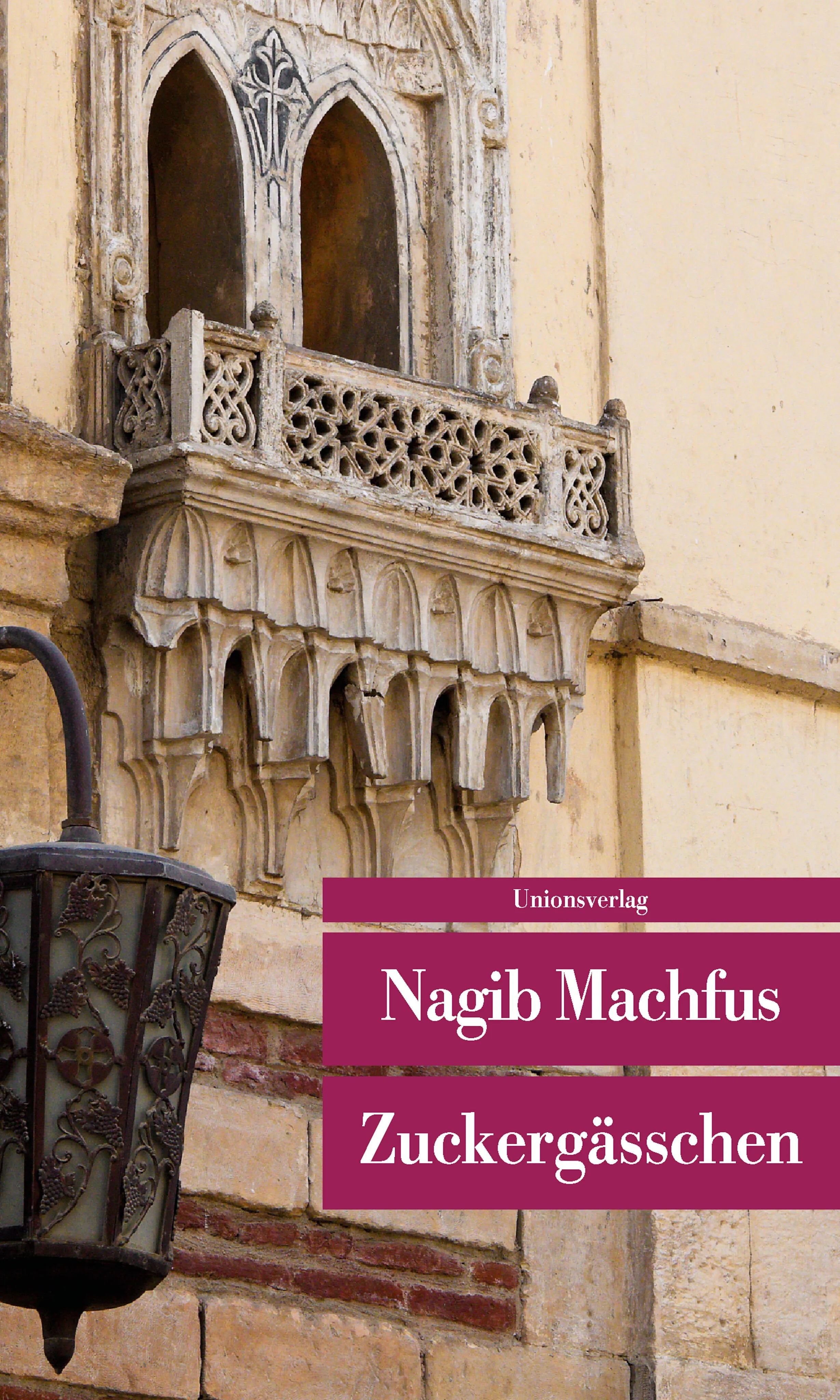 Buchcover von 'Zuckergässchen' - Taschenbuch von Nagib Machfus