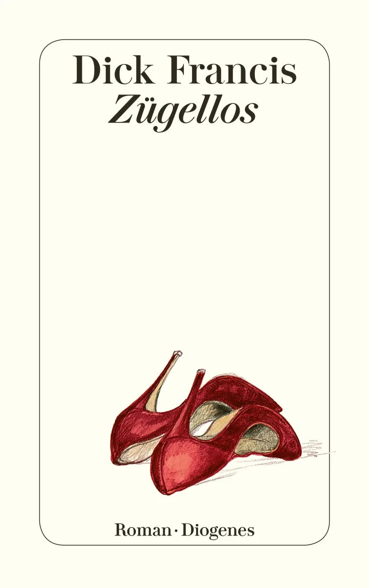 Buchcover von 'Zügellos' - Taschenbuch von Dick Francis