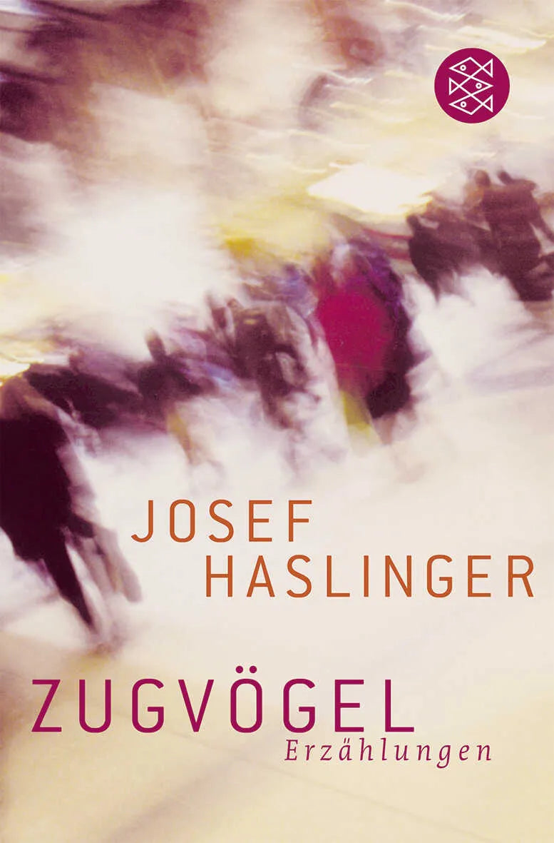 Buchcover von 'Zugvögel' - Taschenbuch von Josef Haslinger