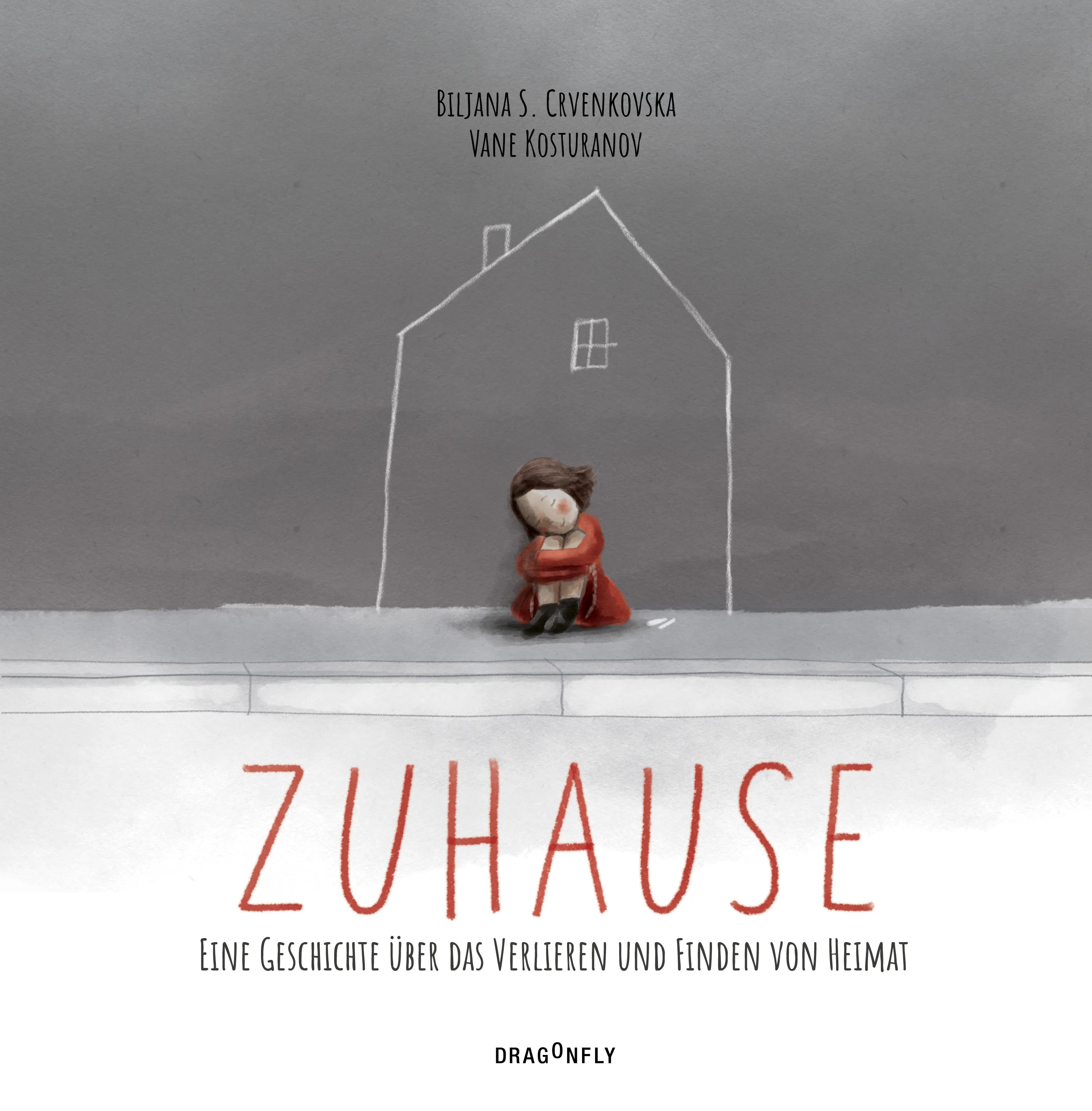 Buchcover von 'Zuhause - Eine Geschichte über das Verlieren und Finden von Heimat' - Gebundene Ausgabe von Biljana S. Crvenkovska