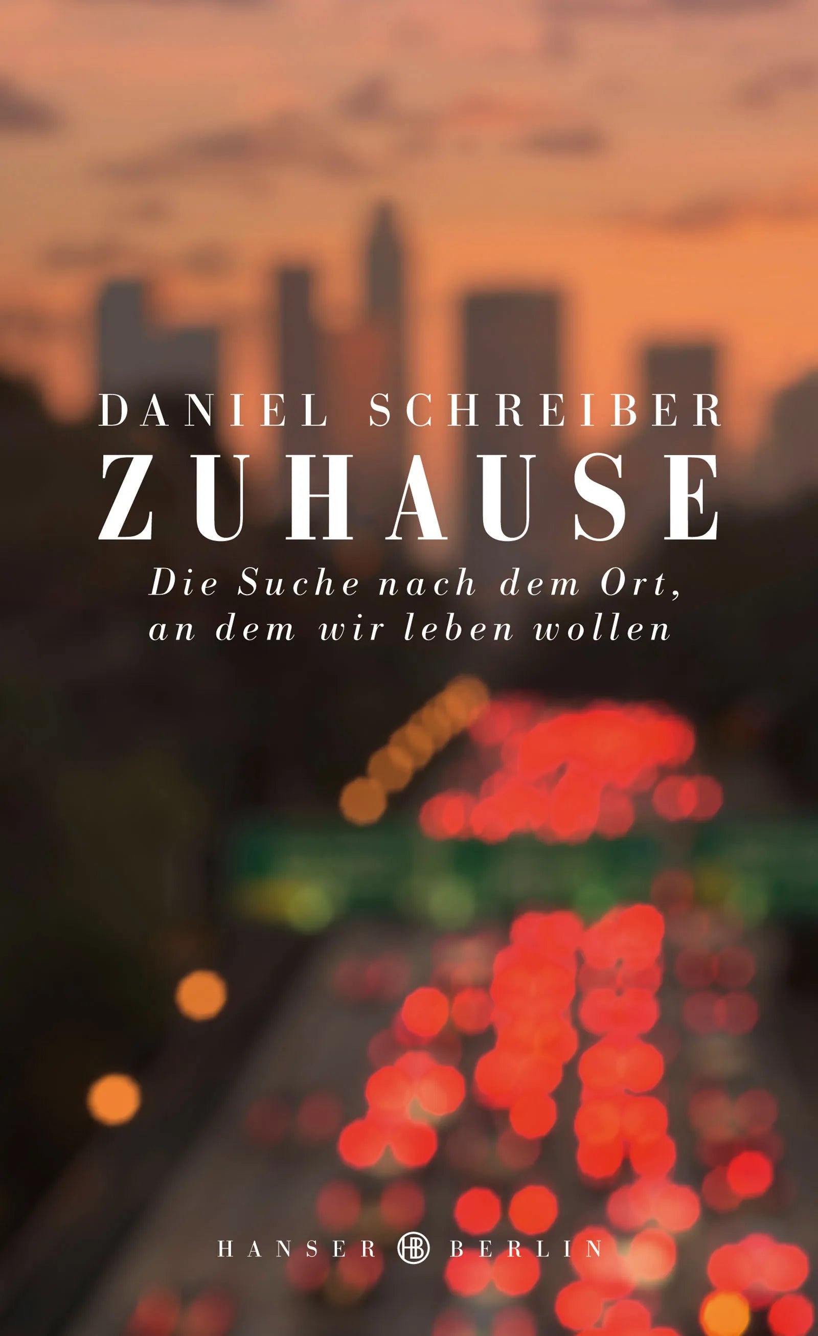 Buchcover von 'Zuhause' - Gebundene Ausgabe von Daniel Schreiber