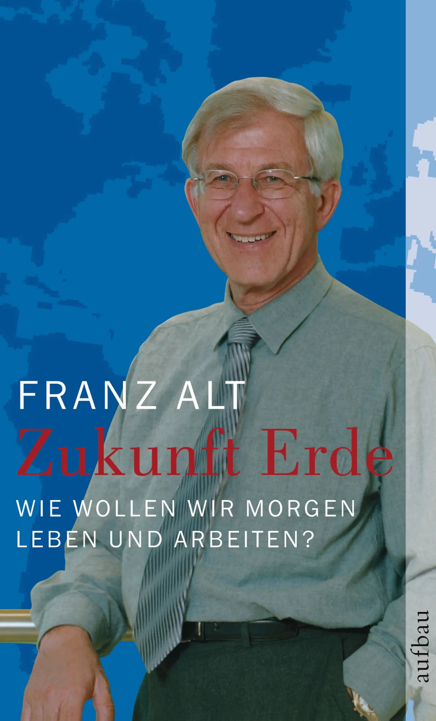 Buchcover von 'Zukunft Erde' - Taschenbuch von Franz Alt