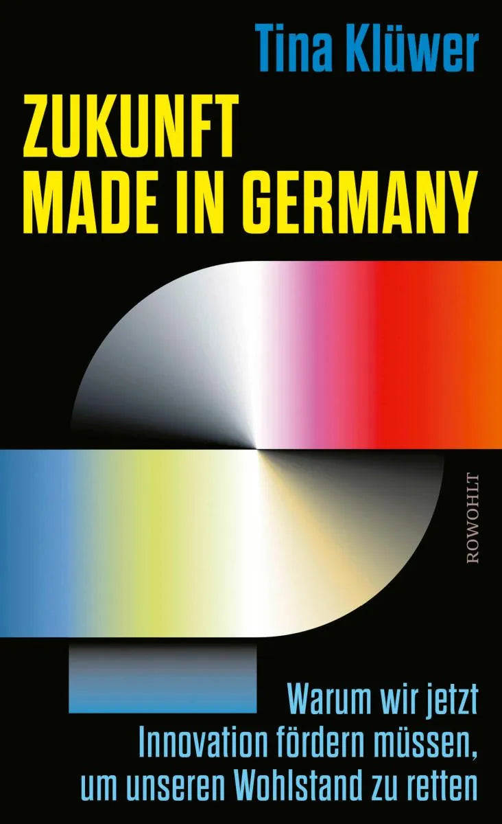 Cover: Zukunft made in Germany (E-Book) von Tina Klüwer