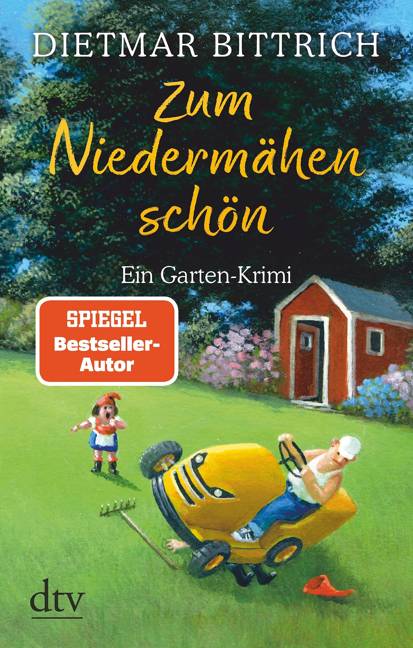 Buchcover von 'Zum Niedermähen schön' - Gebundene Ausgabe von Dietmar Bittrich
