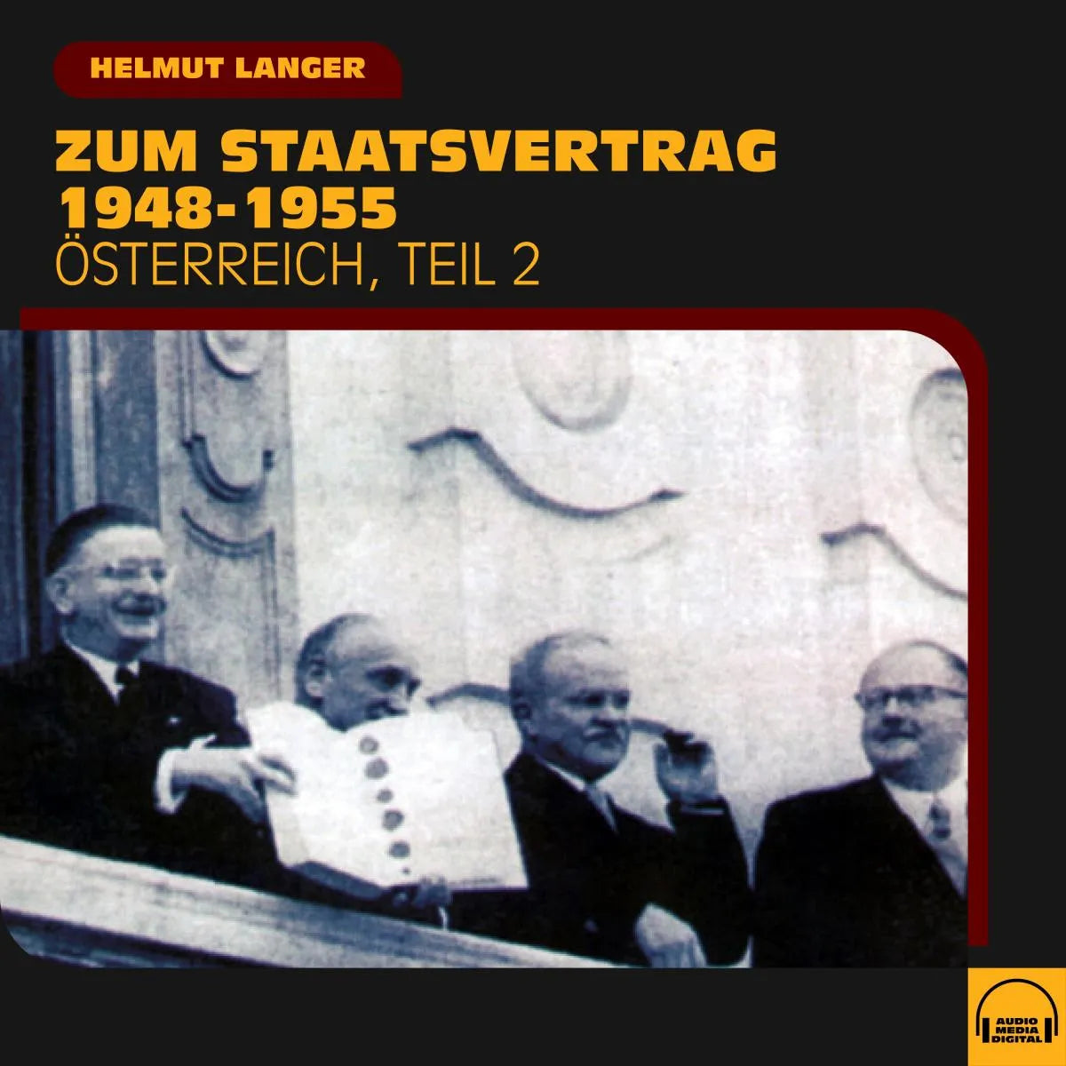 Cover: Zum Staatsvertrag 1948-1955 (Hörbuch Download) von Helmut Langer