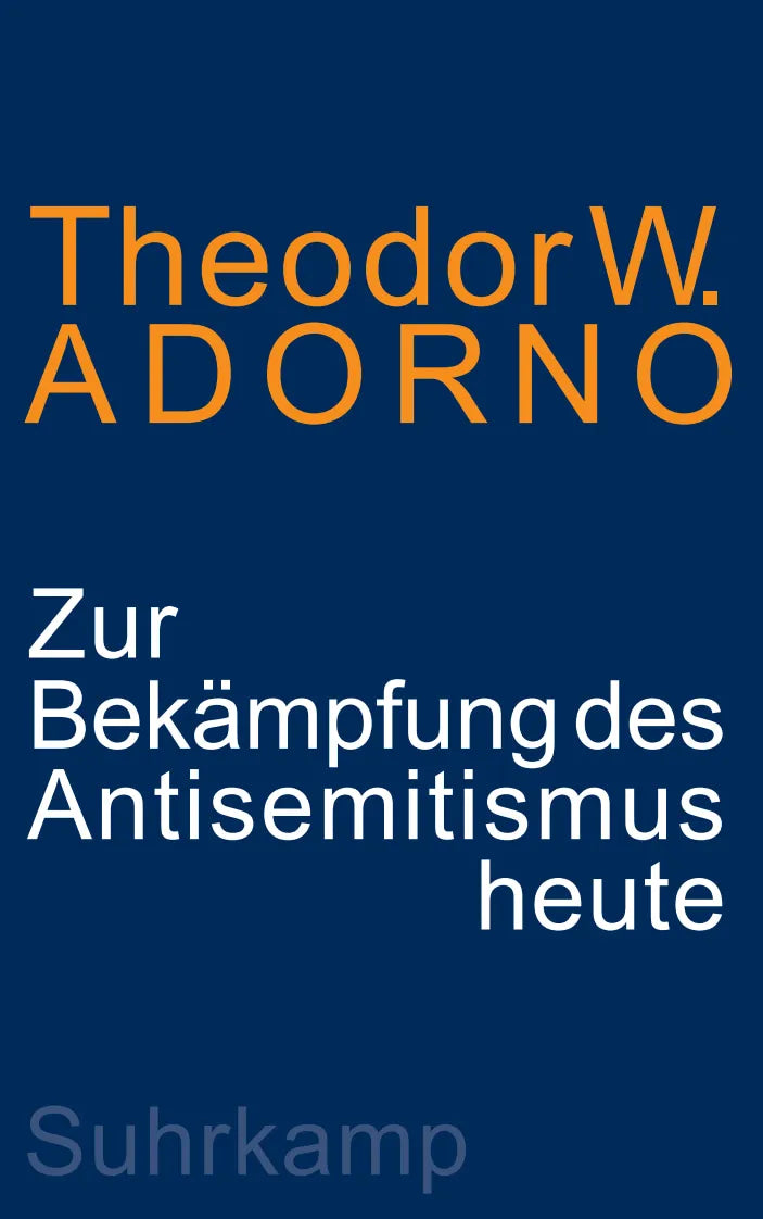 Buchcover von 'Zur Bekämpfung des Antisemitismus heute' - Paperback von Theodor W. Adorno