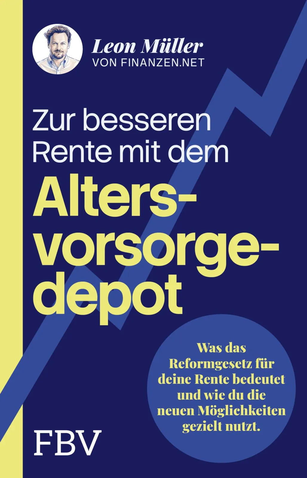 Cover: Zur besseren Rente mit dem Altersvorsorgedepot (Taschenbuch) von Leon Müller