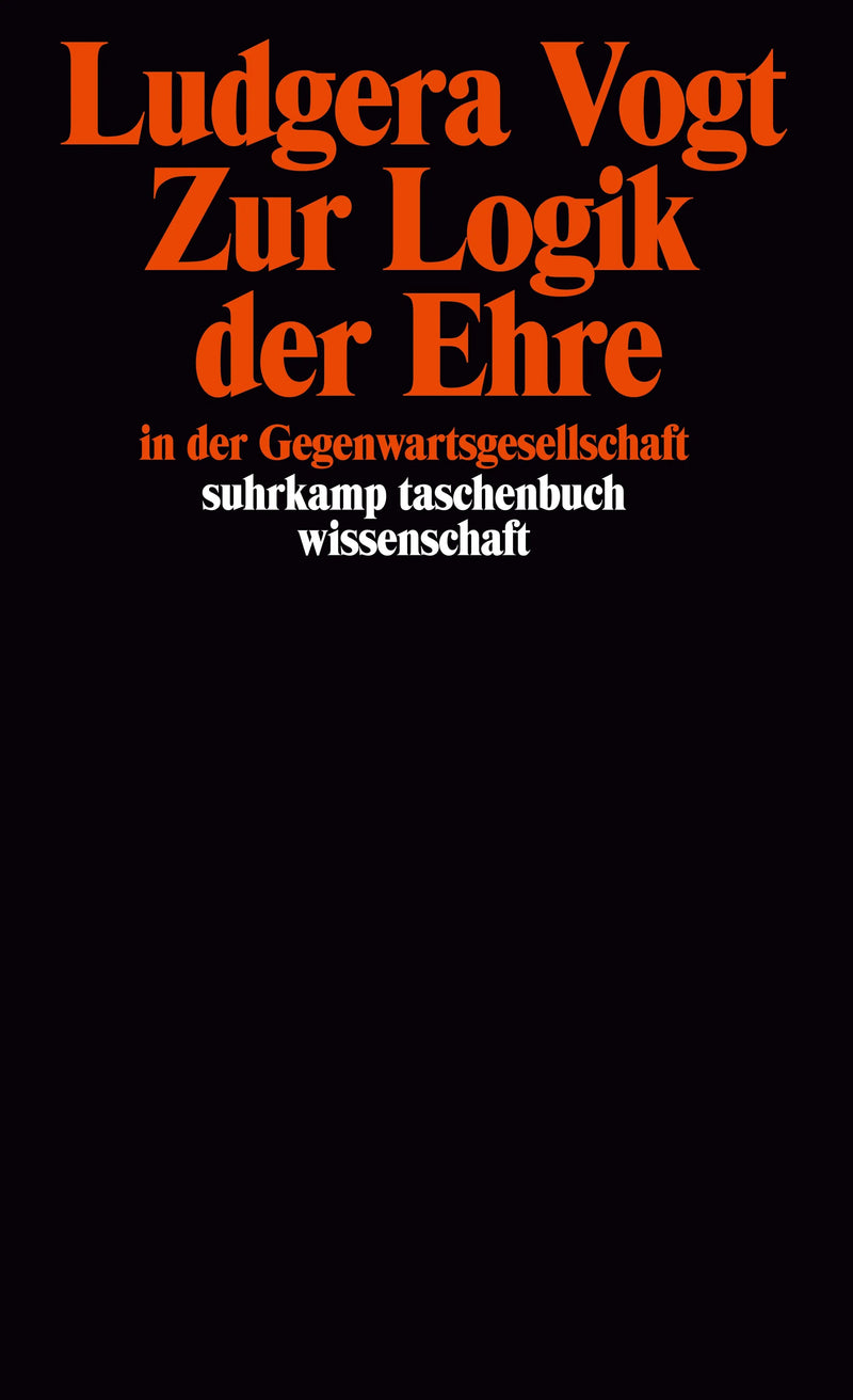 Zur Logik der Ehre in der Gegenwartsgesellschaft