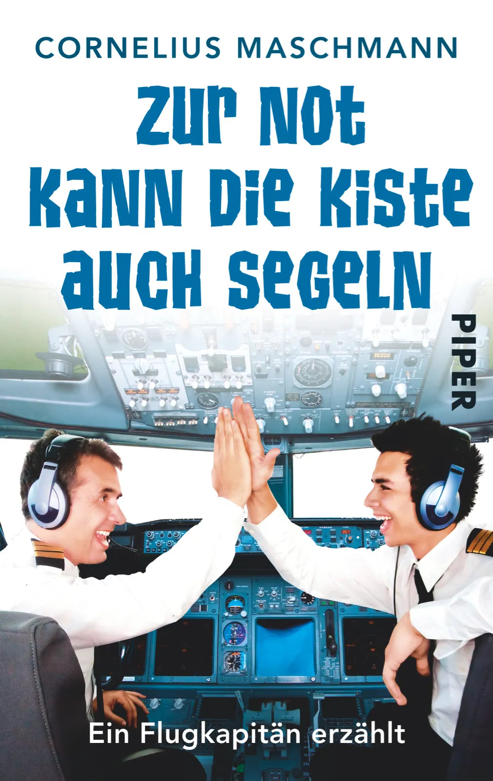Buchcover von 'Zur Not kann die Kiste auch segeln' - Taschenbuch von Cornelius Maschmann
