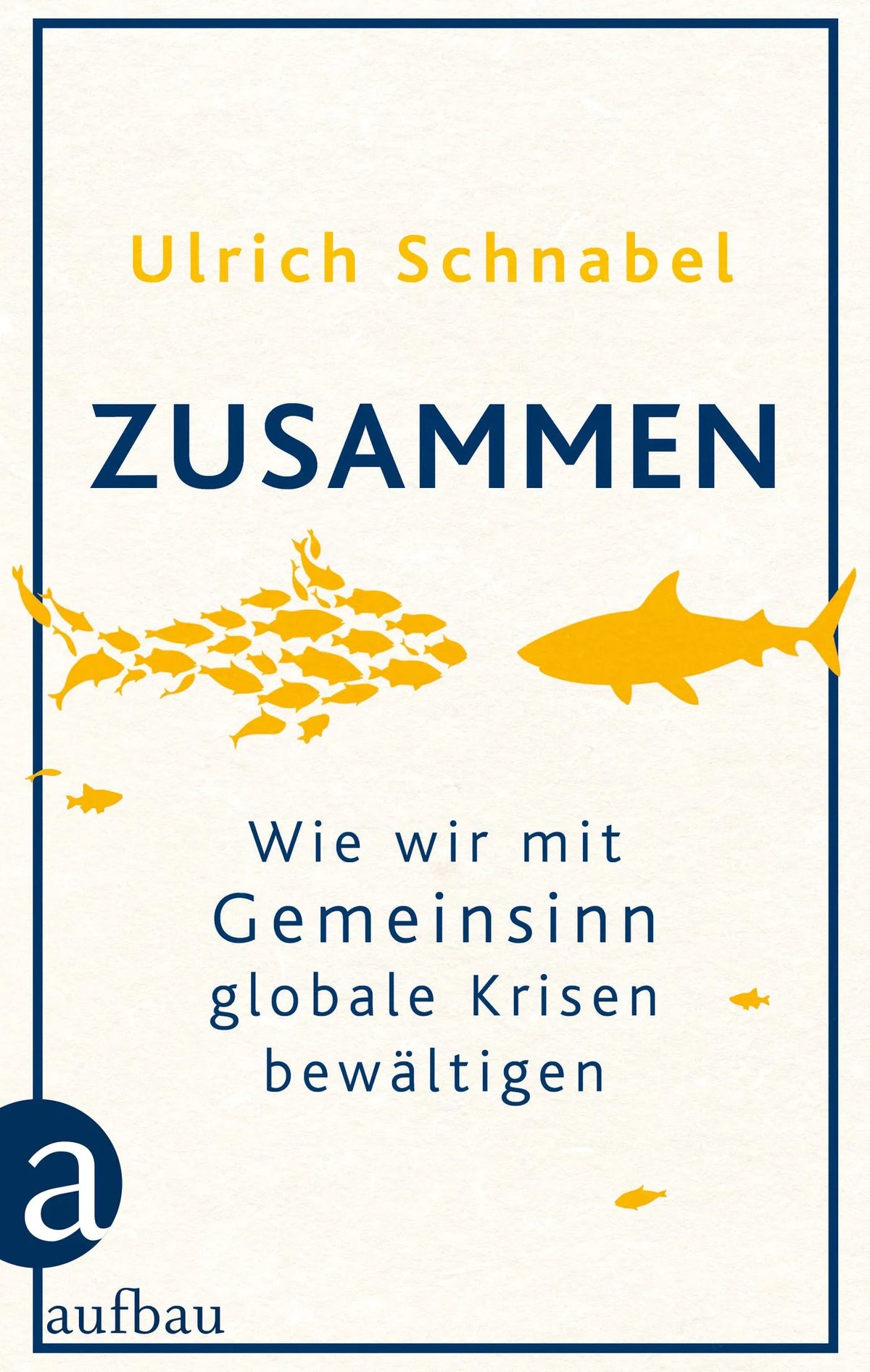 Buchcover von 'Zusammen' - Gebundene Ausgabe von Ulrich Schnabel