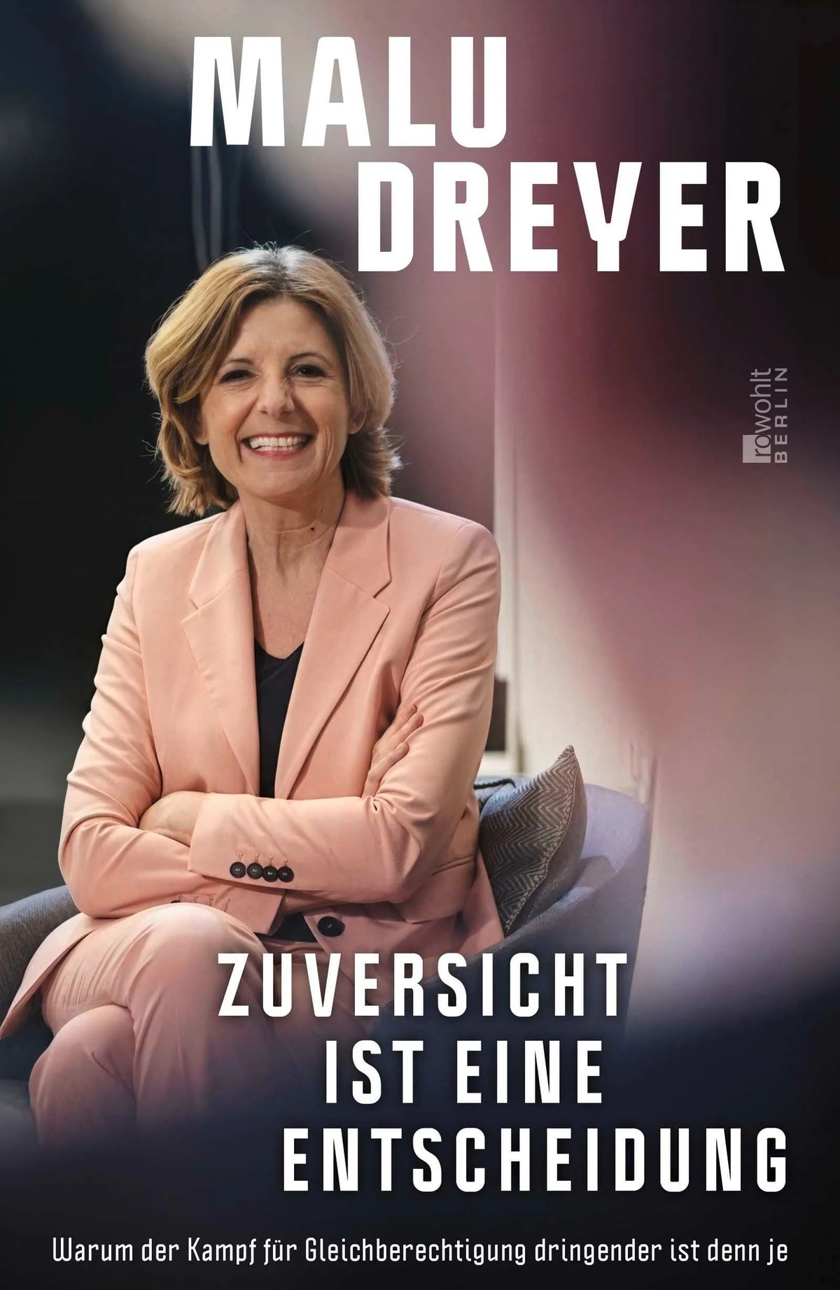 Cover: Zuversicht ist eine Entscheidung (Hardcover) von Malu Dreyer