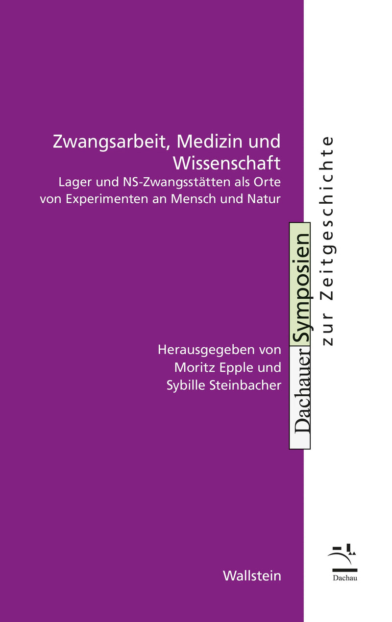 Zwangsarbeit, Medizin und Wissenschaft