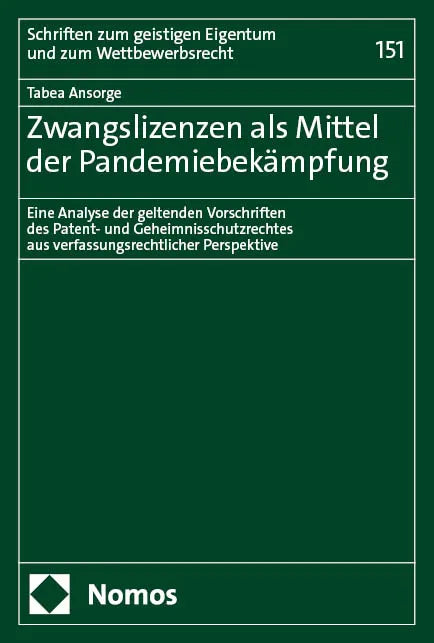 Cover: Zwangslizenzen als Mittel der Pandemiebekämpfung (E-Book) von Tabea Ansorge