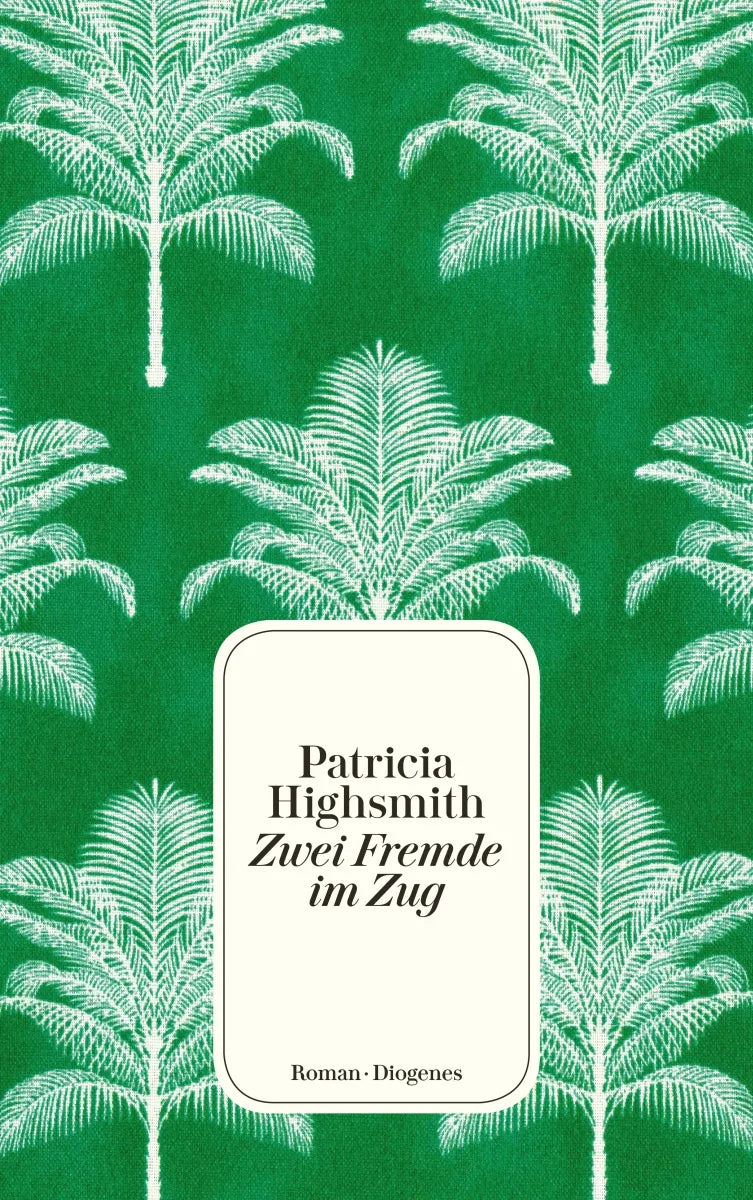 Buchcover von 'Zwei Fremde im Zug' - Taschenbuch von Patricia Highsmith