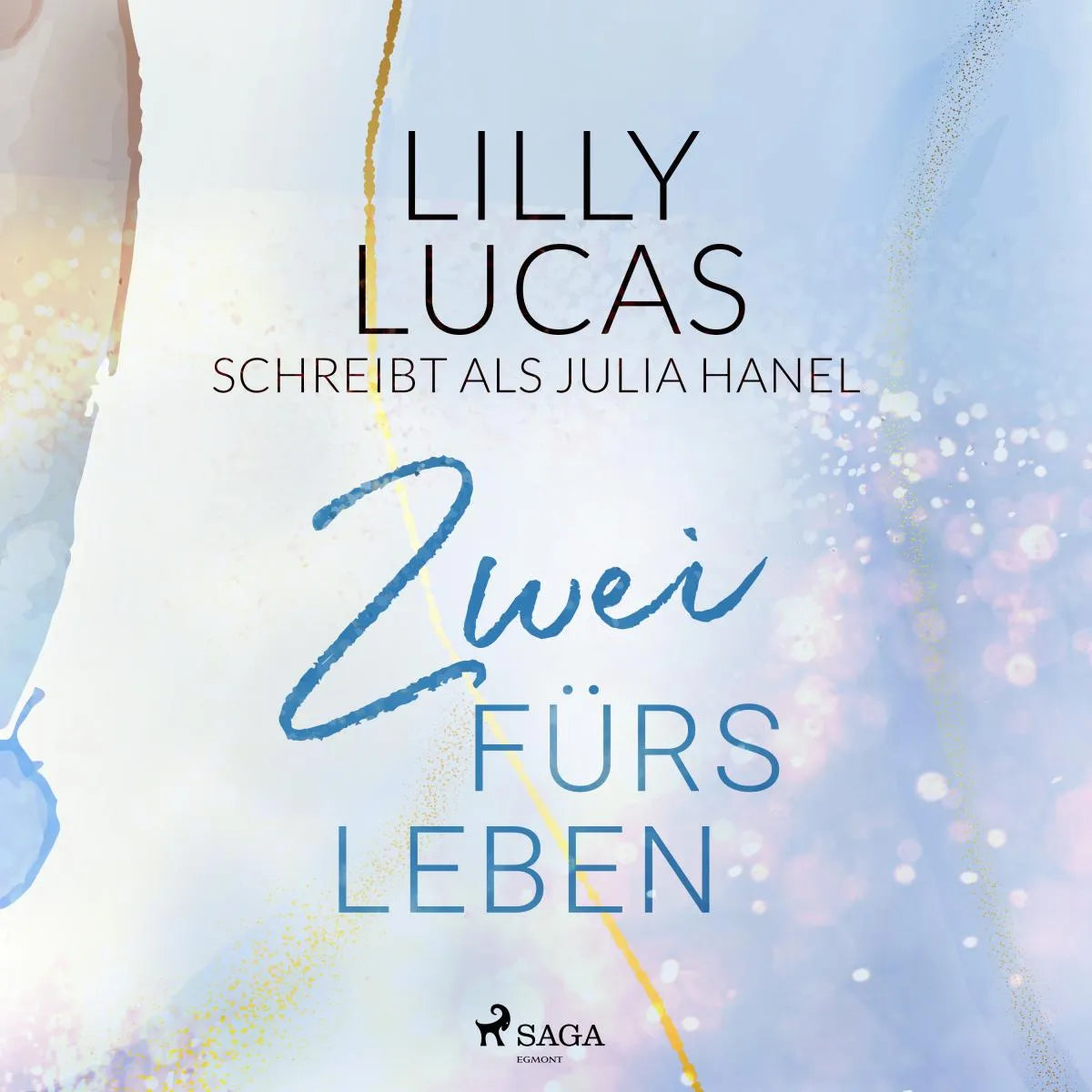 Cover: Zwei fürs Leben (Hörbuch Download) von Lilly Lucas