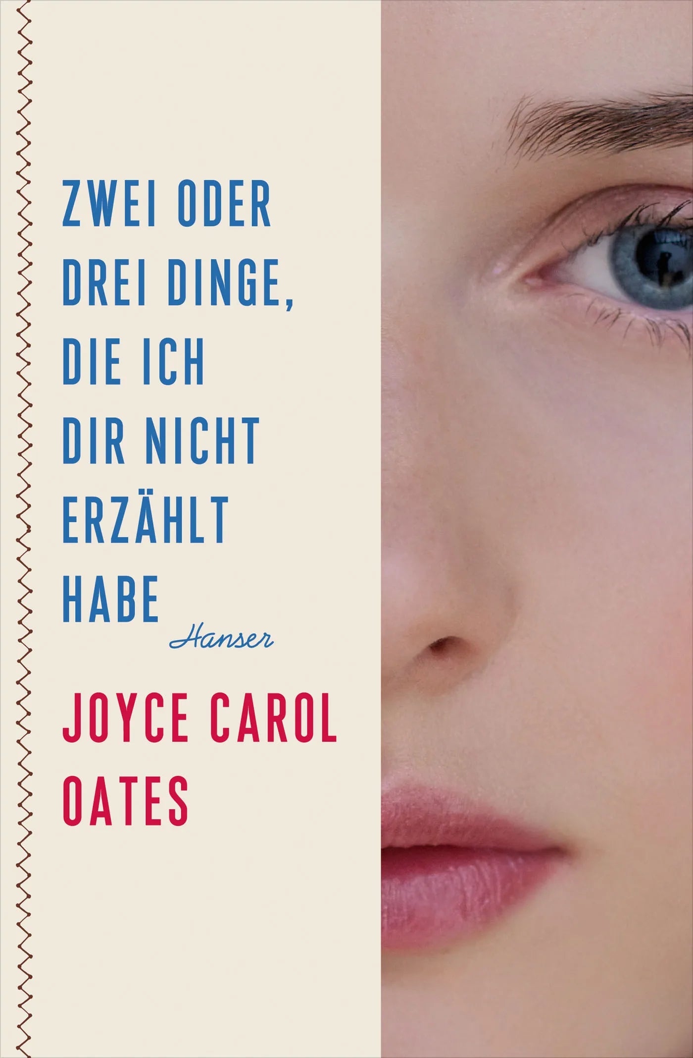 Buchcover von 'Zwei oder drei Dinge, die ich dir nicht erzählt habe' - Paperback von Joyce Carol Oates