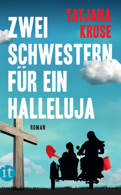 Buchcover von 'Zwei Schwestern für ein Halleluja' - Taschenbuch von Tatjana Kruse