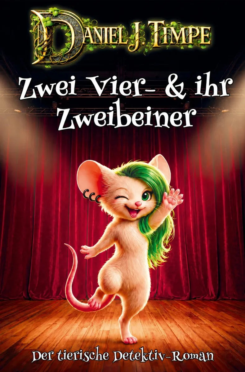 Cover: Zwei Vier- & ihr Zweibeiner (E-Book) von Daniel J. Timpe