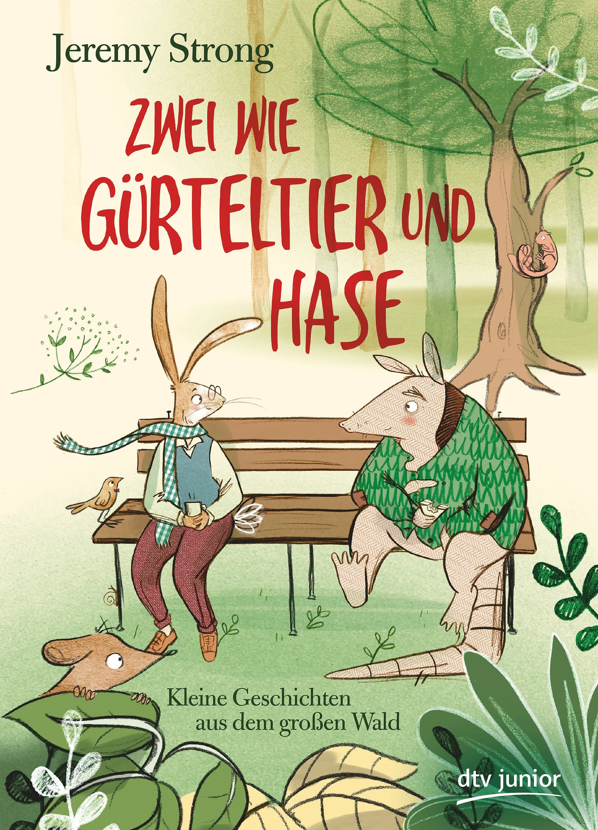 Buchcover von 'Zwei wie Gürteltier und Hase. Kleine Geschichten aus dem großen Wald' - Gebundene Ausgabe von Jeremy Strong