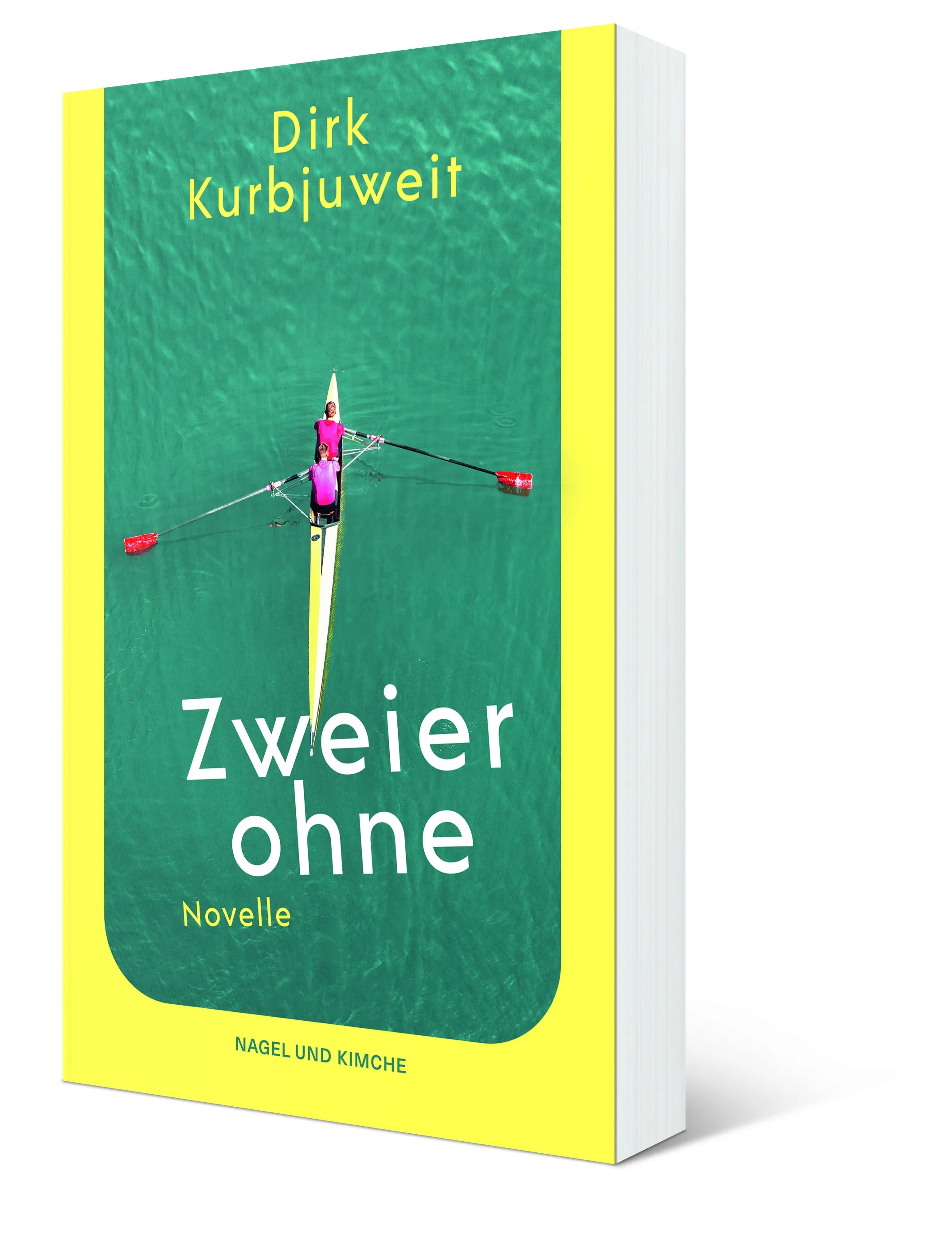 Dirk Kurbjuweit - Zweier ohne