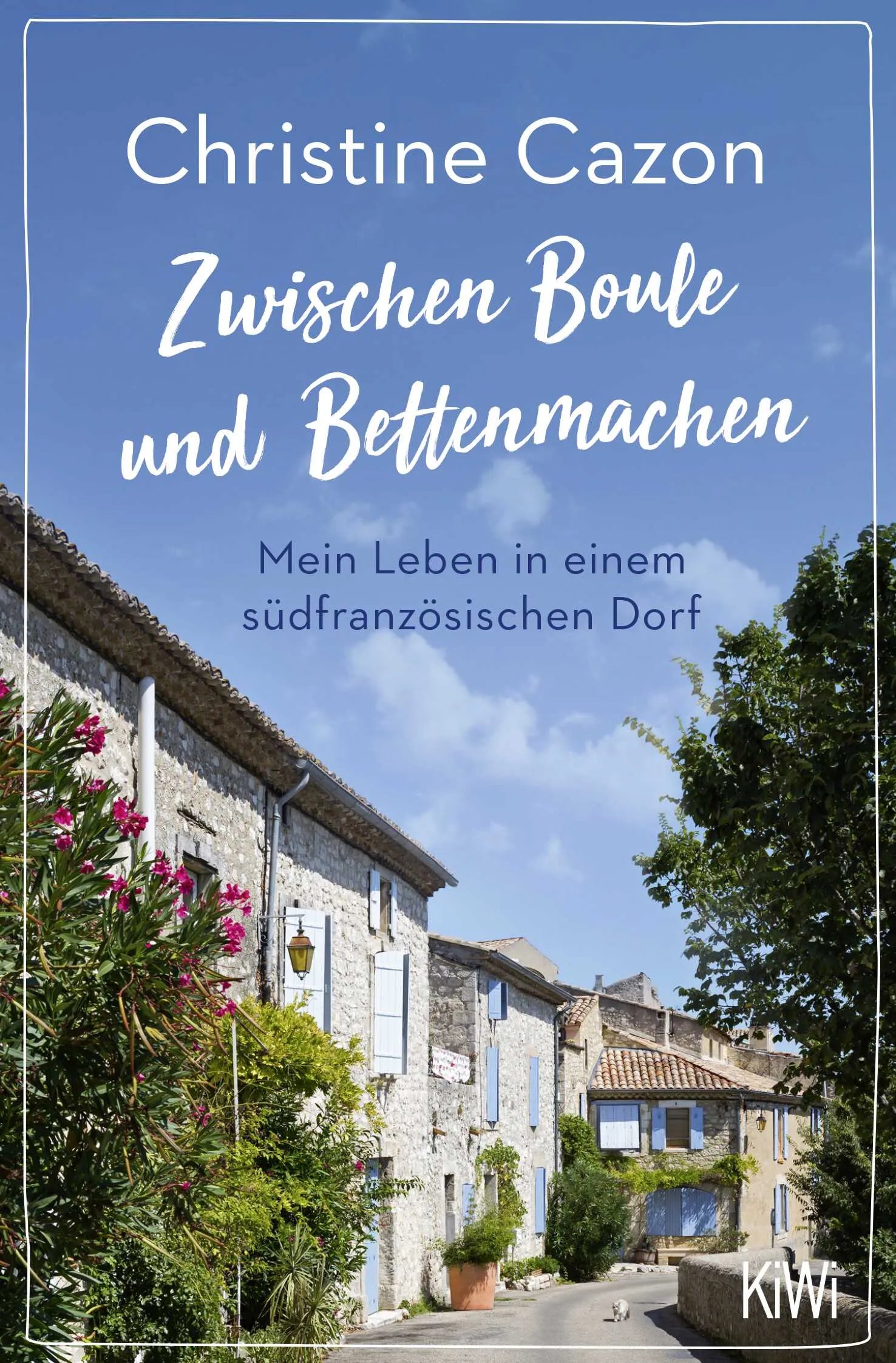 Buchcover von 'Zwischen Boule und Bettenmachen' - Taschenbuch von Christine Cazon