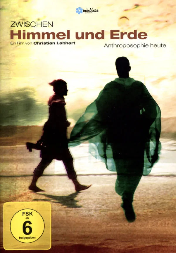 Zwischen Himmel und Erde - Anthroposophie heute - DVD