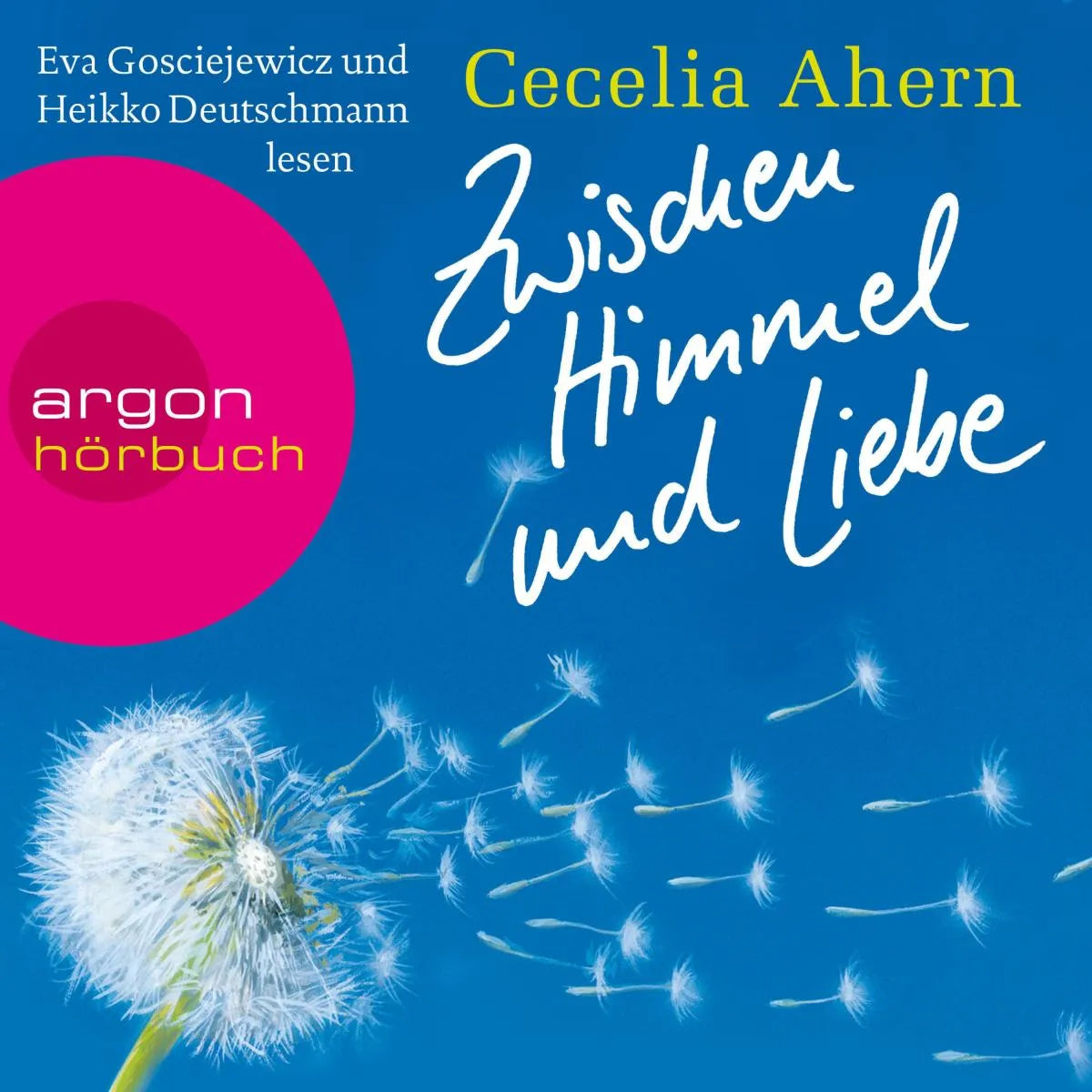 Cover: Zwischen Himmel und Liebe (Hörbuch Download) von Cecelia Ahern
