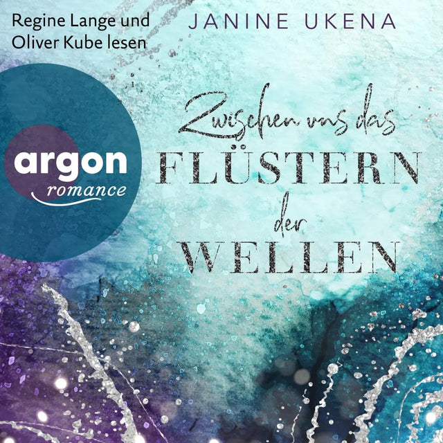 Cover: Zwischen uns das Flüstern der Wellen (Hörbuch Download) von Janine Ukena