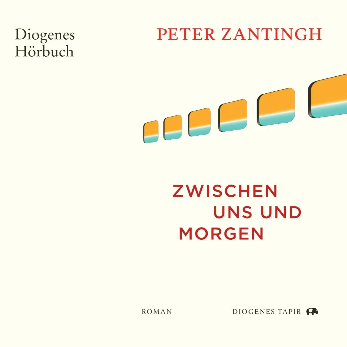 Cover: Zwischen uns und morgen (Hörbuch Download) von Peter Zantingh