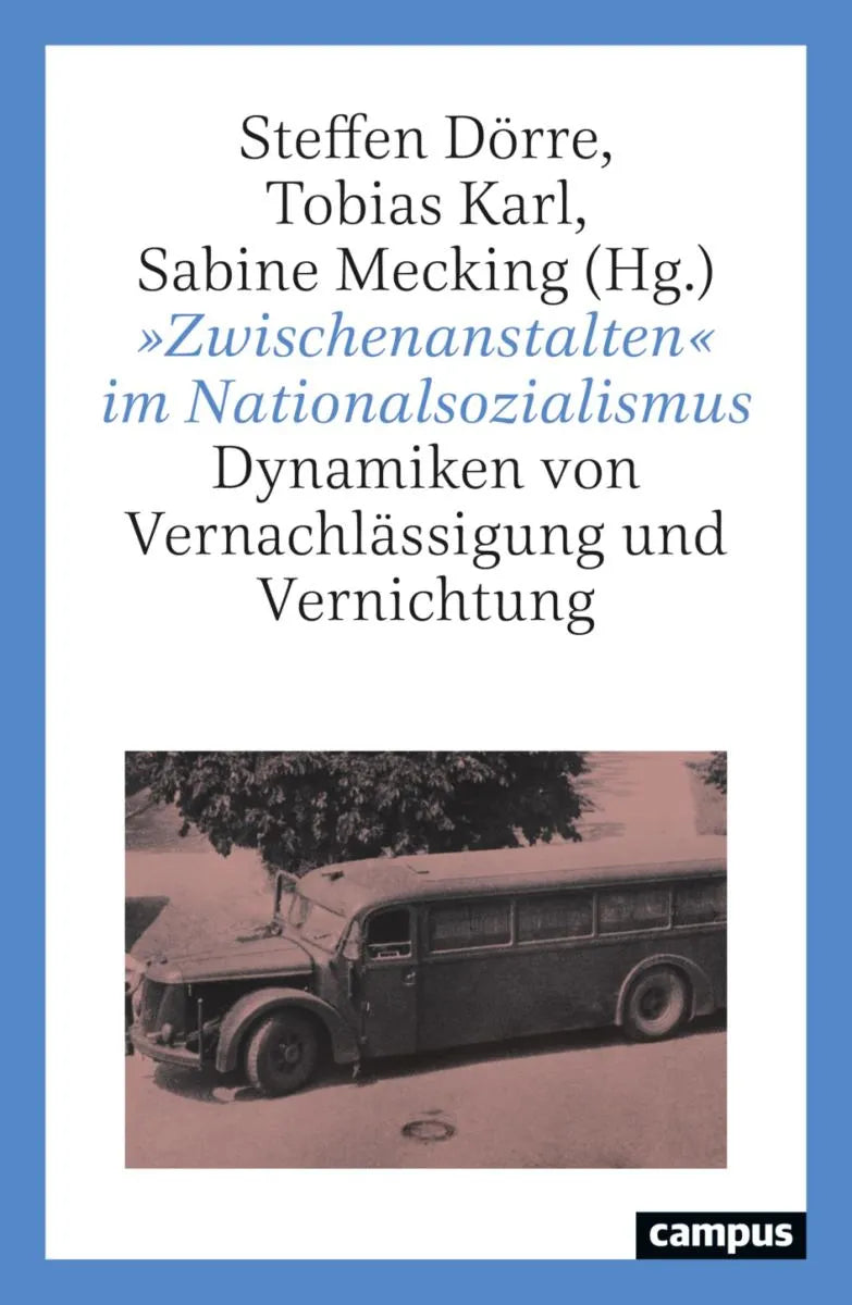Cover: »Zwischenanstalten« im Nationalsozialismus (E-Book) von Steffen Dörre