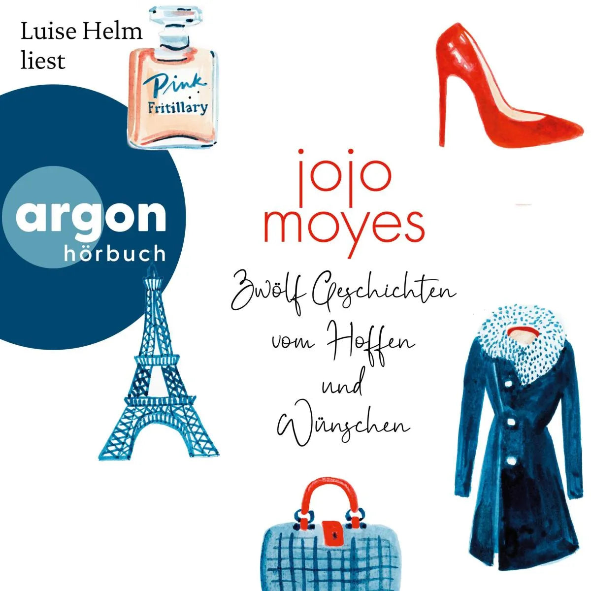 Cover: Zwölf Geschichten vom Hoffen und Wünschen (Hörbuch Download) von Jojo Moyes