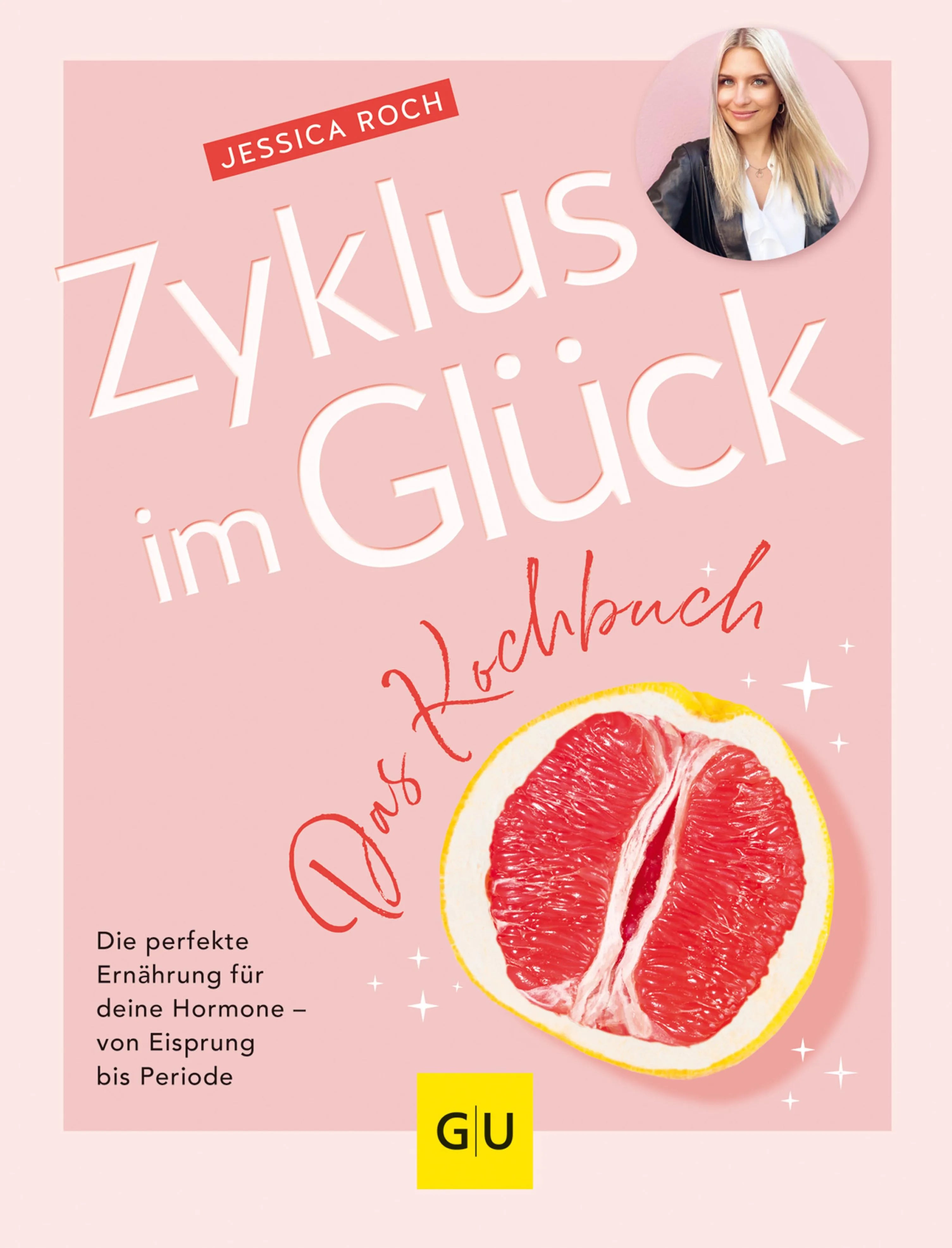 Cover: Zyklus im Glück - Das Kochbuch (E-Book) von Jessica Roch
